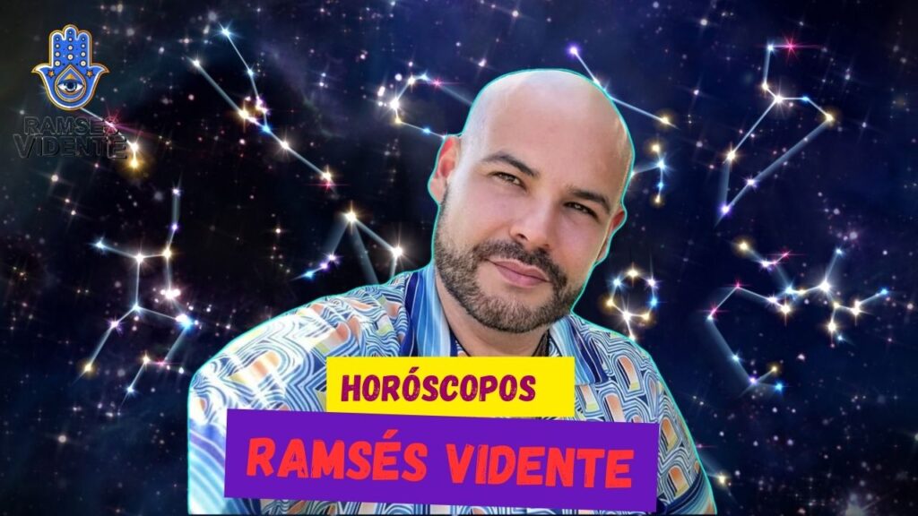 horóscopos Ramsés Vidente agosto 2025